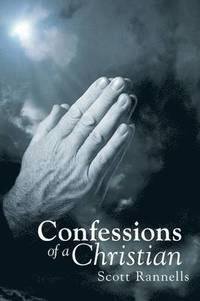 bokomslag Confessions of a Christian