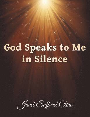 God Speaks to Me in Silence 1