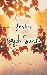 bokomslag Jesus and Gyoh Sunim