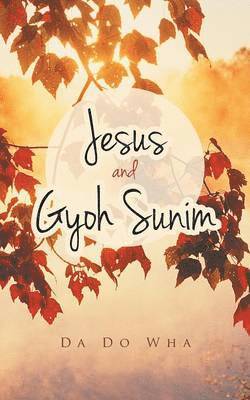 Jesus and Gyoh Sunim 1