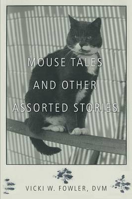 Mouse Tales and Other Assorted Stories 1