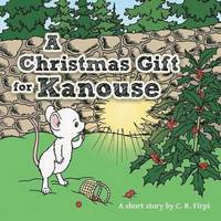 bokomslag A Christmas Gift for Kanouse
