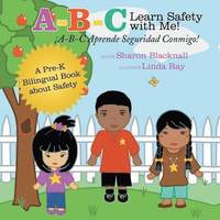 bokomslag A-B-C Learn Safety with Me! A-B-C Aprender Seguridad Conmigo!