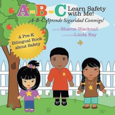 bokomslag A-B-C Learn Safety with Me! A-B-C Aprender Seguridad Conmigo!