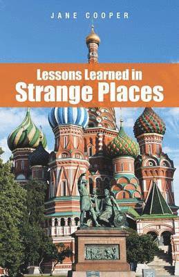 Lessons Learned in Strange Places 1
