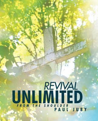 Revival Unlimited from the Shoulder 1