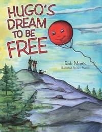 bokomslag Hugo's Dream to Be Free