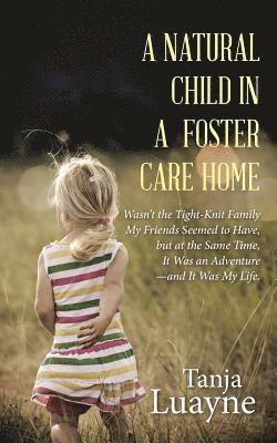A Natural Child in a Foster Care Home 1