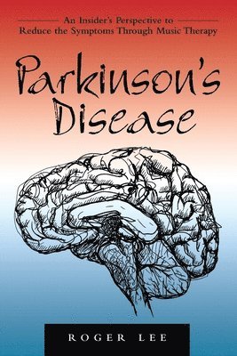 Roger Lee - Parkinson's Disease, Häftad