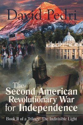 bokomslag The Second American Revolutionary War for Independence