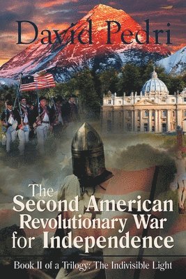 David Pedri - Second American Revolutionary War for Independence, Häftad