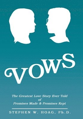 Stephen W Hoag - Vows, Inbunden