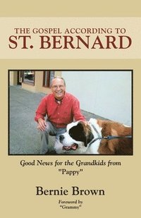 bokomslag The Gospel According to St. Bernard