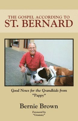 The Gospel According to St. Bernard 1