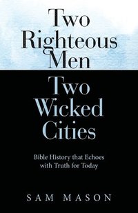 bokomslag Two Righteous Men Two Wicked Cities