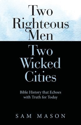 Two Righteous Men Two Wicked Cities 1