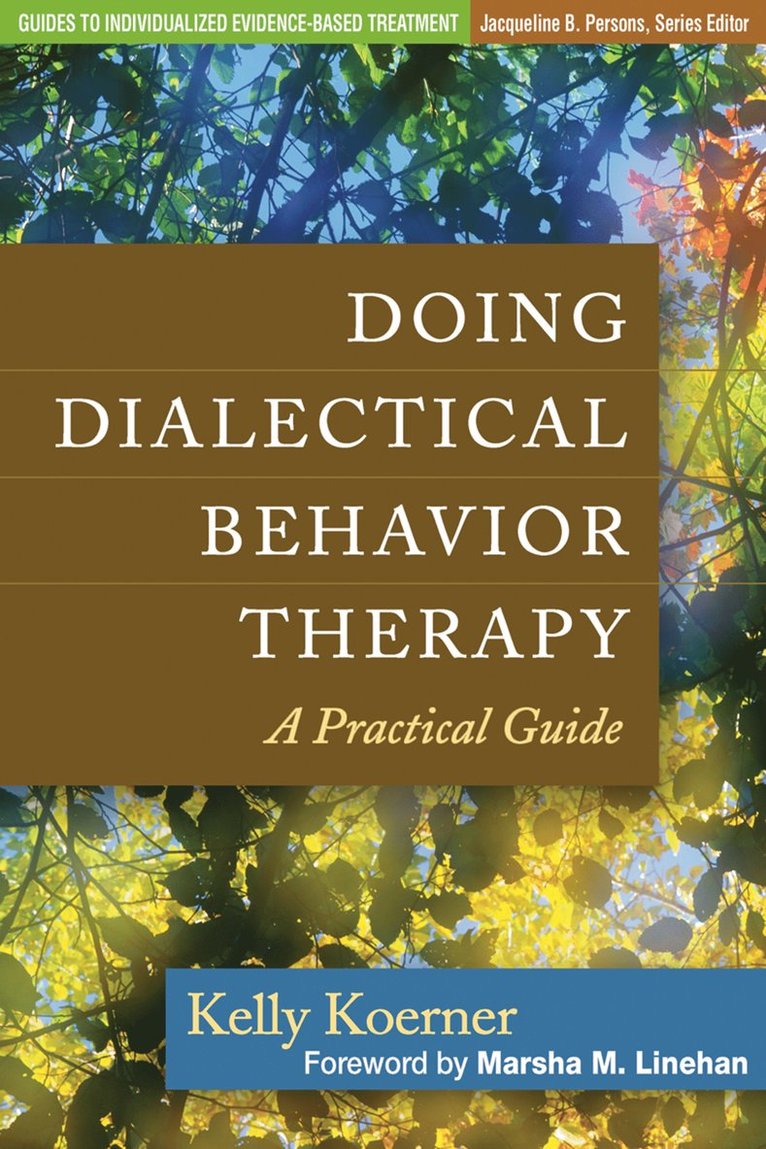 Doing Dialectical Behavior Therapy 1