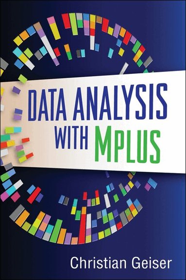 Christian Geiser - Data Analysis with Mplus, Häftad
