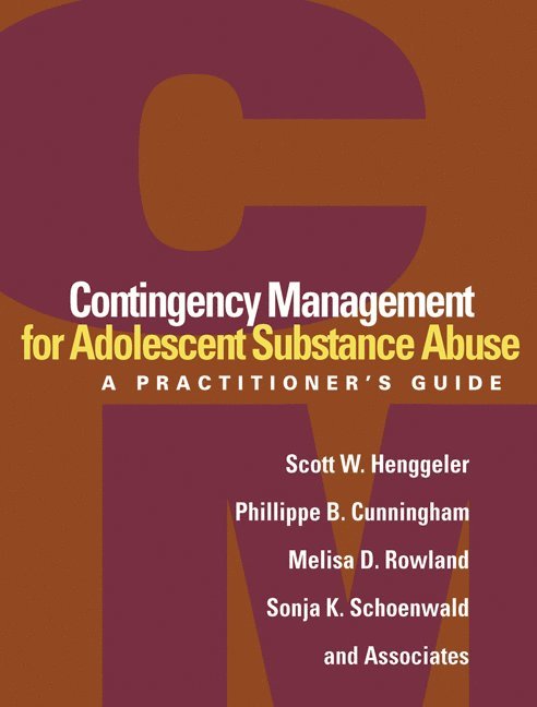 Contingency Management for Adolescent Substance Abuse 1