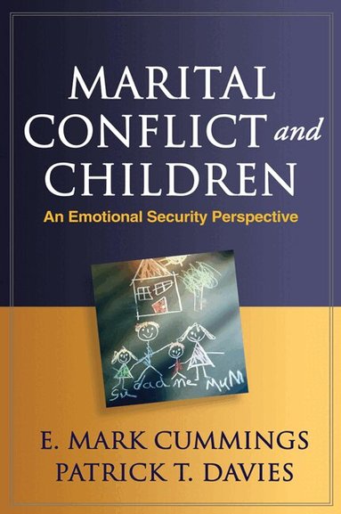 E. Mark Cummings, Patrick T. Davies - Marital Conflict and Children, Häftad