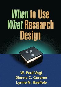 bokomslag When to Use What Research Design
