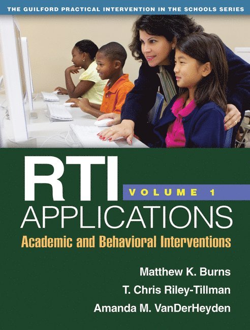 Matthew K. Burns, T. Chris Riley-Tillman, Amanda M. VanDerHeyden, United States) Burns, Matthew K. (University of Missouri–Columbia, United States) Riley-Tillman, T. Chris (University of Missouri–Columbia, Matthew K Burns, T Chris Riley-Tillman, Amanda M Vanderheyden - RTI Applications, Volume 1, Häftad