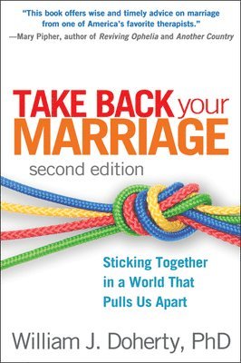 bokomslag Take Back Your Marriage, Second Edition