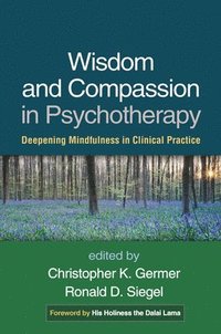bokomslag Wisdom and Compassion in Psychotherapy