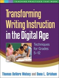 bokomslag Transforming Writing Instruction in the Digital Age