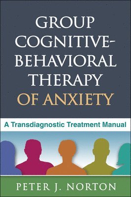 Group Cognitive-Behavioral Therapy of Anxiety 1