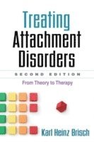 bokomslag Treating Attachment Disorders, Second Edition