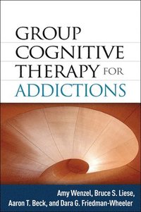 bokomslag Group Cognitive Therapy for Addictions