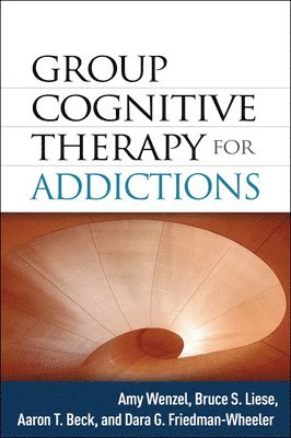 Group Cognitive Therapy for Addictions 1