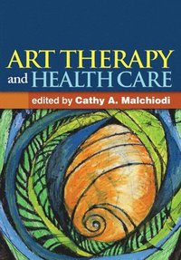 bokomslag Art Therapy and Health Care