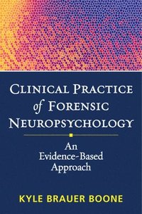 bokomslag Clinical Practice of Forensic Neuropsychology
