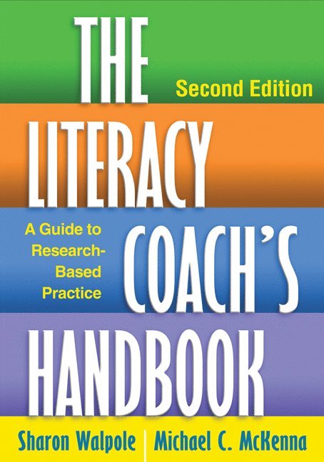 Sharon Walpole, Michael C. McKenna, United States) Walpole, Sharon (University of Delaware, United States) McKenna, Michael C. (PhD (deceased), Michael C McKenna - Literacy Coach's Handbook, Second Edition, Inbunden