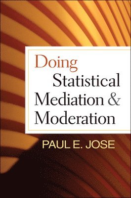 Doing Statistical Mediation and Moderation 1