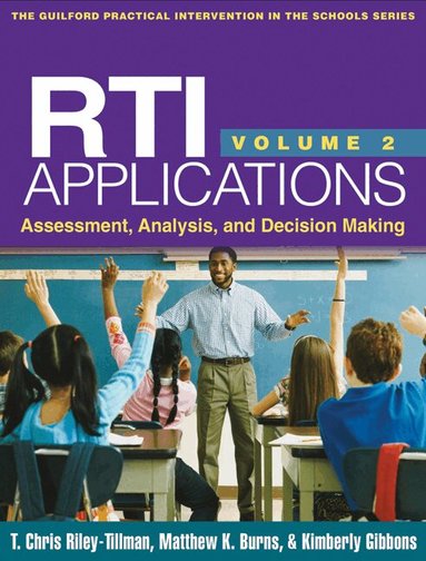 T. Chris Riley-Tillman, Matthew K. Burns, Kimberly Gibbons - RTI Applications, Volume 2, Häftad