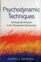 Karen J. Maroda, United States) Maroda, Karen J. (private practice, Karen J Maroda - Psychodynamic Techniques, First Edition, Häftad