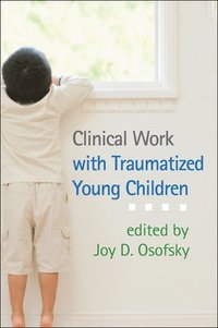 bokomslag Clinical Work with Traumatized Young Children
