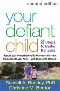 bokomslag Your Defiant Child, Second Edition