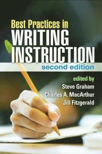 bokomslag Best Practices in Writing Instruction, Second Edition