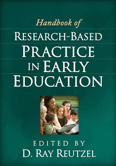 D. Ray Reutzel - Handbook of Research-Based Practice in Early Education, Inbunden