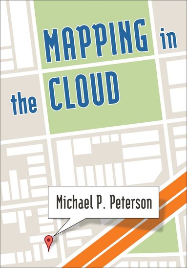 Michael P. Peterson - Mapping in the Cloud, Häftad