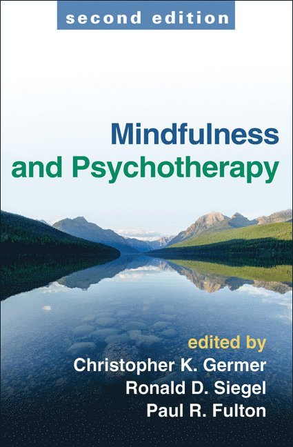 Mindfulness and Psychotherapy, Second Edition 1