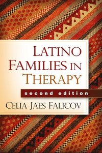 bokomslag Latino Families in Therapy, Second Edition