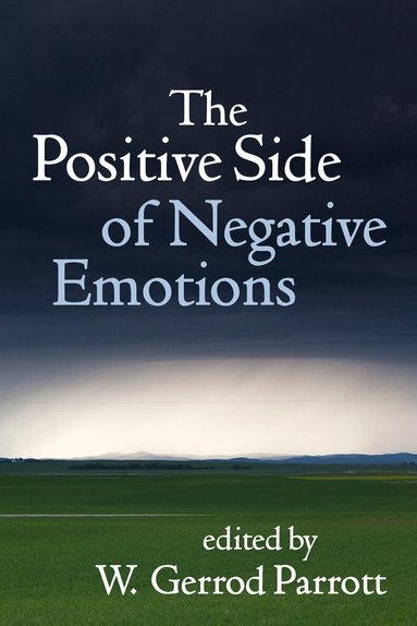 W. Gerrod Parrott - Positive Side of Negative Emotions, Inbunden