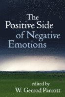 W. Gerrod Parrott, United States) Parrott, W. Gerrod (Georgetown University, W Gerrod Parrott - Positive Side of Negative Emotions, Inbunden
