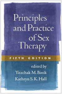 bokomslag Principles and Practice of Sex Therapy, Fifth Edition