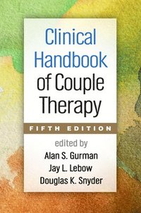 bokomslag Clinical Handbook of Couple Therapy, Fifth Edition